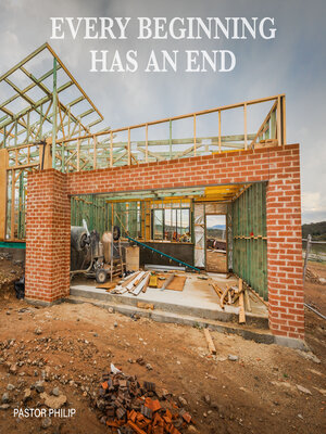 cover image of Every Beginning Has an End